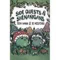 Side Quests & Shenanigans