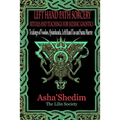 Left Hand Path Sorcery: Rituals and Teachings for Gnostic Satanists