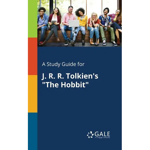A Study Guide for J. R. R. Tolkien's "The Hobbit"