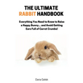 The Ultimate Rabbit Handbook