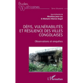 Défis, vulnérabilités et résilience des villes congolaises: Observations et enquêtes