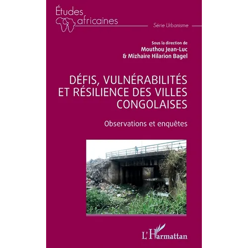 Défis, vulnérabilités et résilience des villes congolaises: Observations et enquêtes