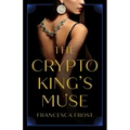 The Crypto King's Muse