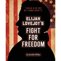 Elijah Lovejoy's Fight for Freedom
