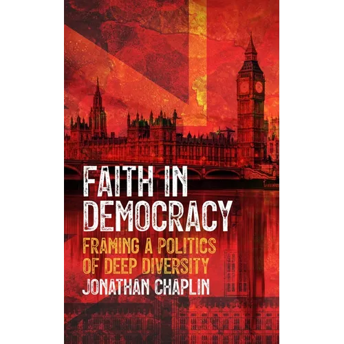 Faith in Democracy: Framing a Politics of Deep Diversity
