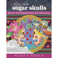 Marty Noble's Sugar Skulls: New York Times Bestselling Artists? Adult Coloring Books