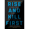 Rise and Kill First: The Secret History of Israel's Targeted Assassinations