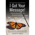 I Got Your Message! Understanding Signs From Deceased Loved Ones
