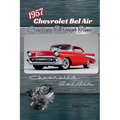 1957 Chevrolet Bel Air: Cruising Through Time