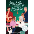 Meddling Under the Mistletoe