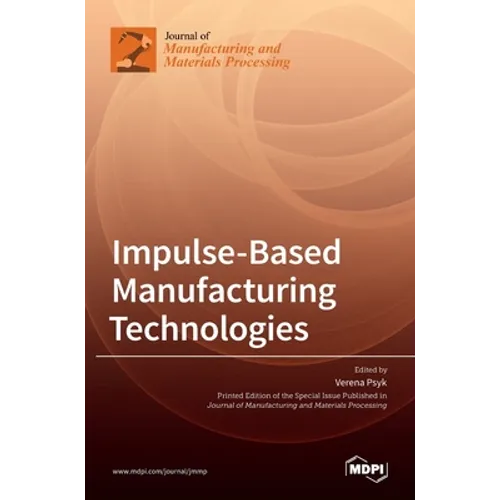Impulse-Based Manufacturing Technologies