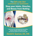 The DeFlame Diet to Stop your Joints, Muscles, and Bones from Rotting