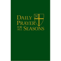 Daily Prayer for All Seasons