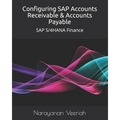 Configuring SAP Accounts Receivable & Accounts Payable: SAP S/4HANA Finance