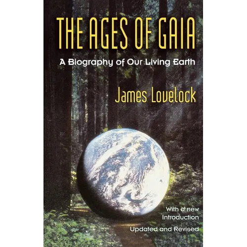 Ages of Gaia: A Biography of Our Living Earth