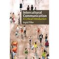 Intercultural Communication: A Critical Introduction