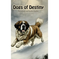 Dogs of Destiny