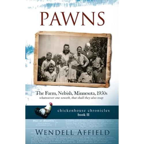 Pawns: The Farm, Nebish, Minnesota, 1950s