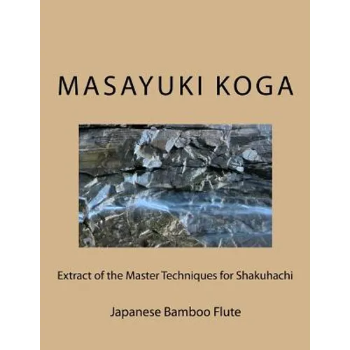 Extract of the Master Techniques for Shakuhachi: Japanese Bamboo Flute