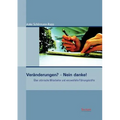 Veränderungen? - Nein danke!