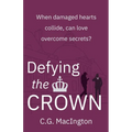 Defying the Crown