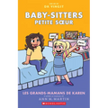 Baby-Sitters Petite Soeur: N° 9 - Les Grands-Mamans de Karen