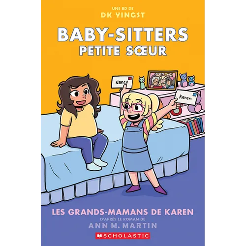 Baby-Sitters Petite Soeur: N° 9 - Les Grands-Mamans de Karen