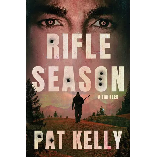 Rifle Season: A Thriller