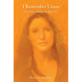 I Remember Union: The Story of Mary Magdalena