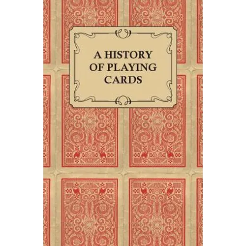 A History of Playing Cards - Looking at the Style and Type of the Suits