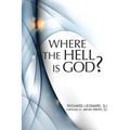 Where the Hell Is God?