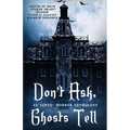 Don't Ask, Ghosts Tell: An LGBTQ+ Horror Anthology