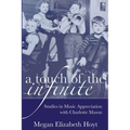 A Touch of the Infinite: Studies in Music Appreciation with Charlotte Mason