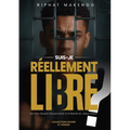 Suis-je réellement libre ?: De mon illusion d'autonomie à la liberté en Jésus-Christ