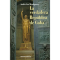 La Verdadera República de Cuba