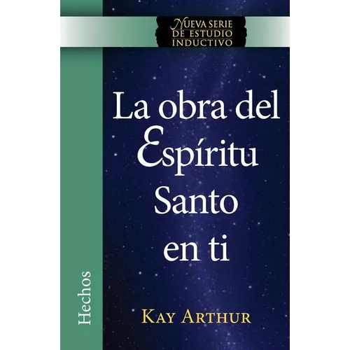 La Obra del Espíritu Santo en Ti (Hechos) / The Holy Spirit Unleashed in You (Acts)