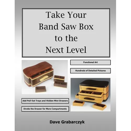 Take Your Band Saw Box to the Next Level