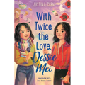 With Twice the Love, Dessie Mei