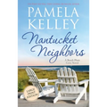 Nantucket Neighbors: Large Print Edition