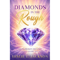 Diamonds in the Rough