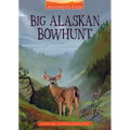 Big Alaskan Bowhunt