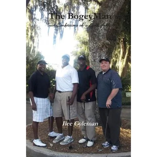 The Bogeyman - True Confessions of a Golf Addict