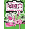 Fabio the World's Greatest Flamingo Detective: The Case of the Missing Hippo