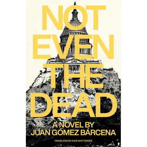 Not Even the Dead