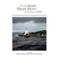 Forty South Short Story Anthology 2026: The eleven best entries from the Tasmanian Writers' Prize 2026