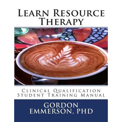 Learn Resource Therapy: Clinical Qualification Student Training Manual