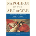 Napoleon on the Art of War