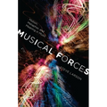 Musical Forces: Motion, Metaphor, and Meaning in Music