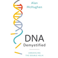 DNA Demystified: Unravelling the Double Helix