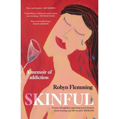 Skinful: A Memoir of Addiction